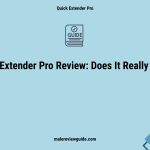 Quick Extender Pro Review: Does It Really Work?