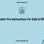 Quick Extender Pro Instructions For Safe & Effective Use
